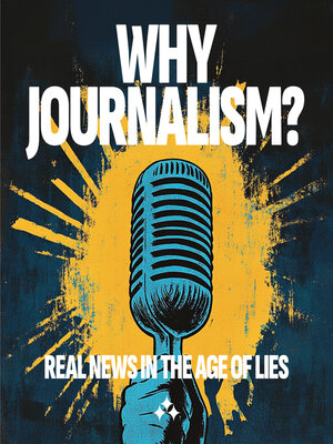 cover image of Why journalism?